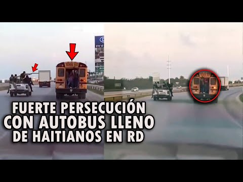 FUERTE PERSECUCIÓN; POLICIA PERSIGUE A UN AUTOBUS REPLETO DE HAITIANOS EN RD!!!