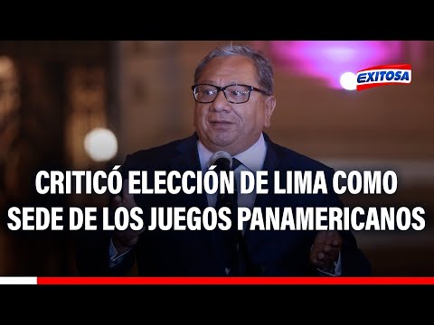Anderson criticó elección de Lima como sede de los Juegos Panamericanos y Parapanamericanos 2027