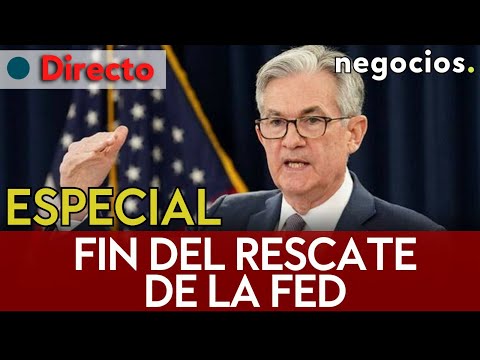 DIRECTO | ESPECIAL: Fin del rescate de la Fed a la banca de EEUU, ¿llegan los colapsos bancarios?