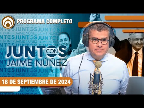 EN VIVO | JAIME NÚÑEZ | 18/09/24