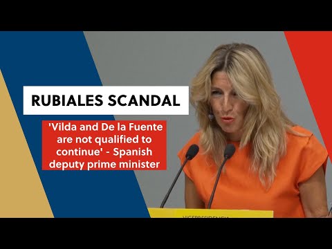 Those who applauded Mr. Rubiales are not qualified to continue in their posts - Spanish deputy pri