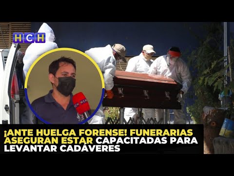 ¡Ante huelga forense! Funerarias aseguran estar capacitadas para levantar cadáveres
