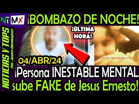 BOMBAZO ¡ Persona INESTABLE MENTAL sube FAKE de Jesus Ernesto !