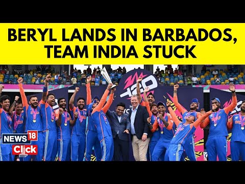 T20 World Cup Final | Hurrican Beryl Lands In Barbados, Indian Cricket Team's Return Awaits | N18V