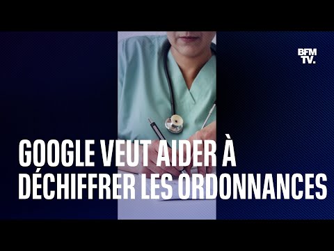 Google veut aider à déchiffrer les ordonnances des médecins