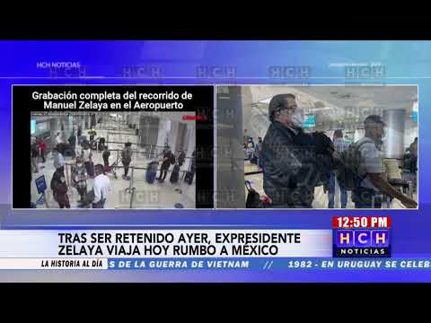 ¡Tras incidente con paquete de dólares! «Mel» Zelaya ya viaja rumbo a México