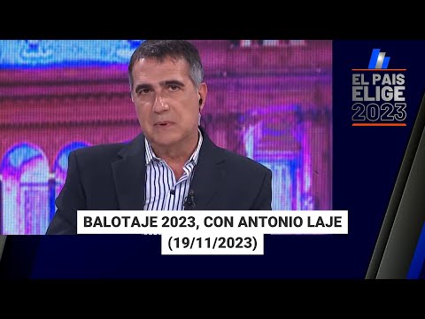 #ELPAÍSELIGE | Elecciones Generales 2023, con Antonio Laje (19/11/2023)