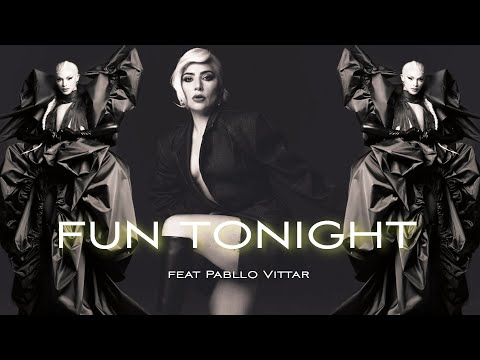 Lady Gaga feat Pabllo Vittar - Fun Tonight (Videoclip)