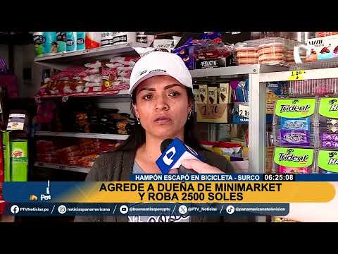 Surco: criminal agrede a dueña de minimarket y roba más de 2.5 mil soles