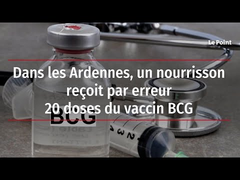 Dans les Ardennes, un nourrisson reçoit par erreur 20 doses du vaccin BCG