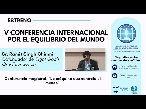 Conferencia Magistral: La máquina que controla el mundo. Intervención del Sr. Ramit Singh Chimni