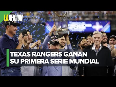 Texas Rangers ganan su primera Serie Mundial y son campeones de Grandes Ligas