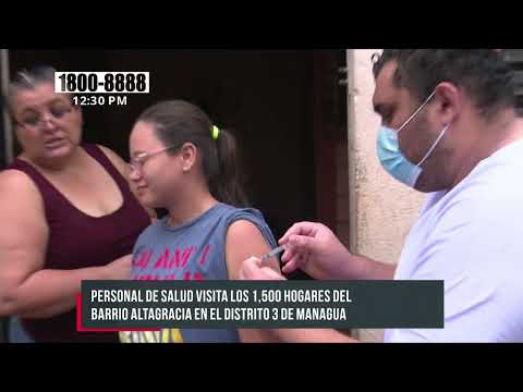 Aplican vacunas anticovid en hogares del barrio Altagracia, Managua - Nicaragua