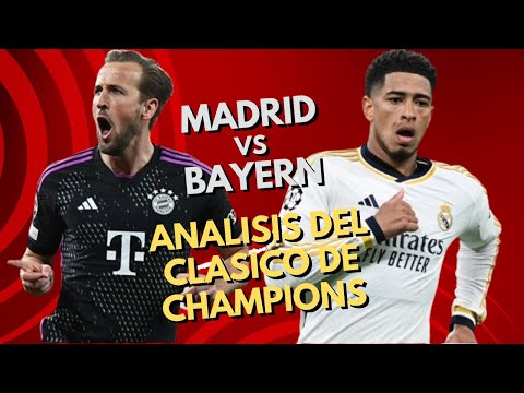 MADRID vs BAYERN! Análisis del CLÁSICO de CHAMPIONS!