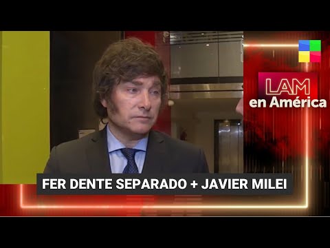 Fer Dente separado + Javier Milei - #LAM | Programa completo (16/08/23)