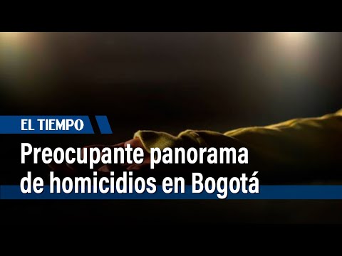 Suben homicidios en Bogotá: este año van 148 | El Tiempo