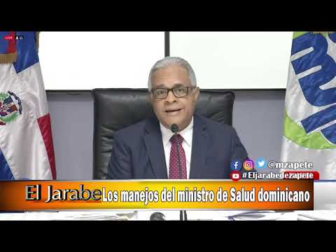 Los manejos del ministro de Salud dominicano | El Jarabe Seg-2 01/04/20