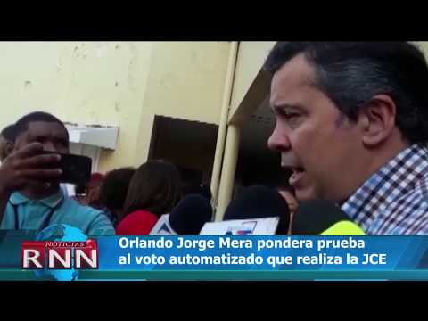 Orlando Jorge Mera pondera prueba al voto automatizado que realiza JCE