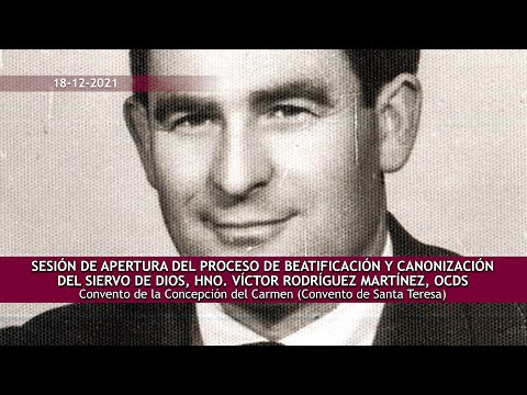 Apertura Proceso Canonización Hno. Víctor Rodríguez, OCDS