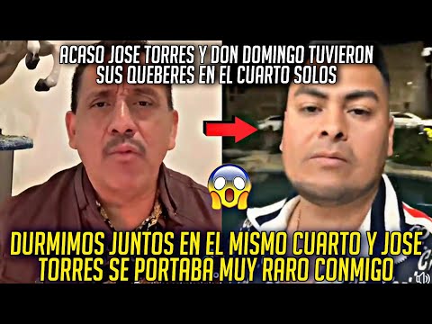 Don Domingo VUELVE a DECIR que Jose Torres le AGARRABA la PIERNA en el CUARTO del HOTEL