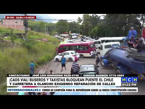¡Caos vial! Buseros y taxistas bloquean Puente El Chile y carretera a Olancho en col. Cerro Grande