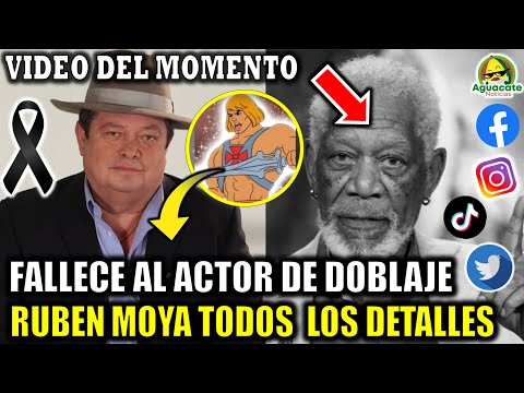 Muere el Actor de doblaje Ruben Moya interprete de He-Man y Morgan Freeman | todos los detalles aquí