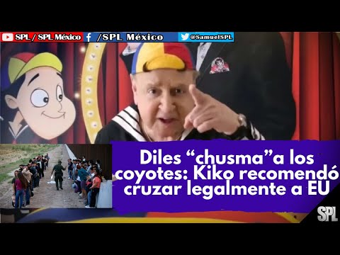 Migración: Kiko APARECE en Campaña CONTRA MIGRACIÓN ILEGAL a EE.UU y ¡LO CRITICAN! ¡Diles “chusma”!