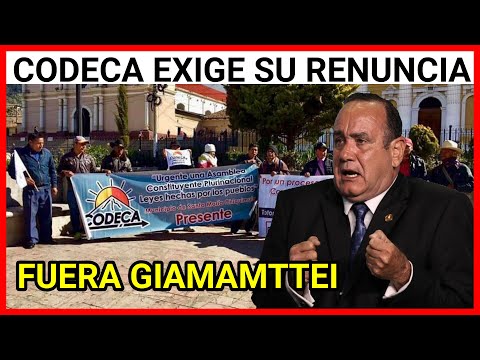 URGENTE GUATEMALA CODECA ANUNCIA MANIFESTACIONES EXIGIENDO LA RENUNCIA DE GIAMMATTEI