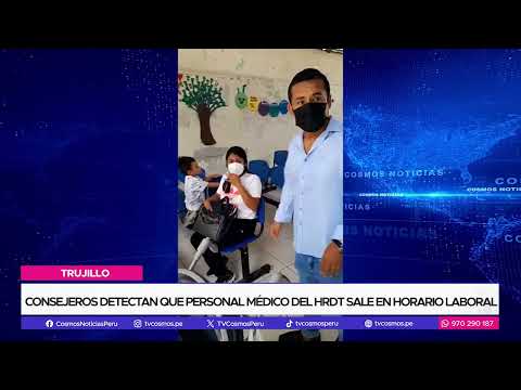 Trujillo: consejeros detectan que personal médico del HRDT sale en horario laboral