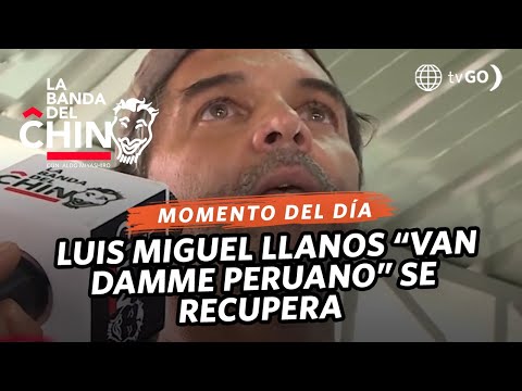 La Banda del Chino: Luis Miguel Llanos “Van Damme Peruano” se recupera (HOY)