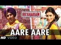Aare Aare Song Besharam  Ranbir Kapoor, Pallavi Sharda  Latest Bollywood Movie 2013