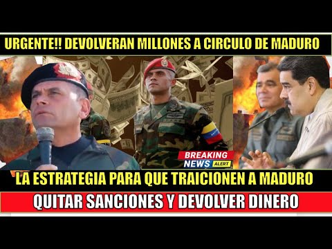 ULTIMA HORA!! Devolveran MILLONES al Circulo de Maduro para que lo TRAICIONEN