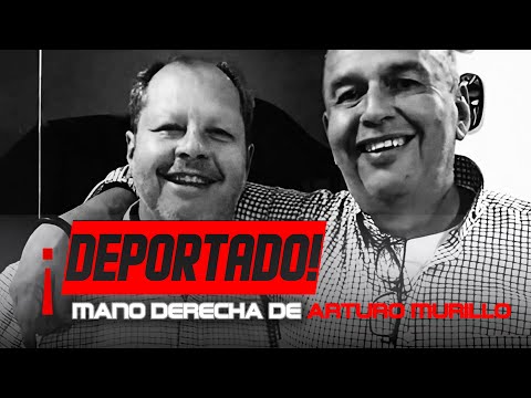 EX JEFE DE GABINETE DE MURILLO DEPORTADO Y APREHENDIDO! | #CabildeoDigital