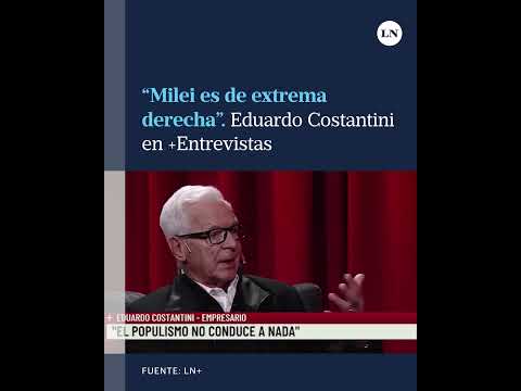 Eduardo Costantini habló del tipo de cambio y de un Milei de “extrema derecha”