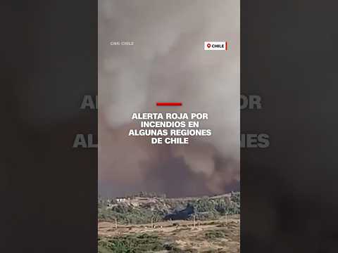 Alerta roja por incendios en algunas regiones en Chile
