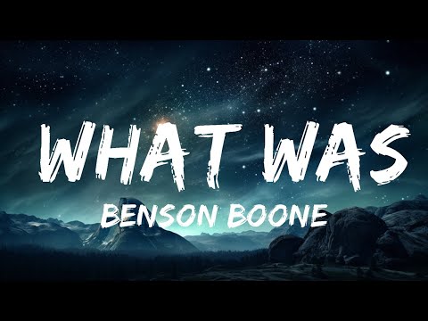 Benson Boone - What Was (Lyrics)  | 1 Hour TikTok Mashup