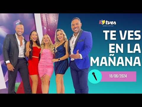 TE VES EN LA MAÑANA - Programa del día 18/06/24