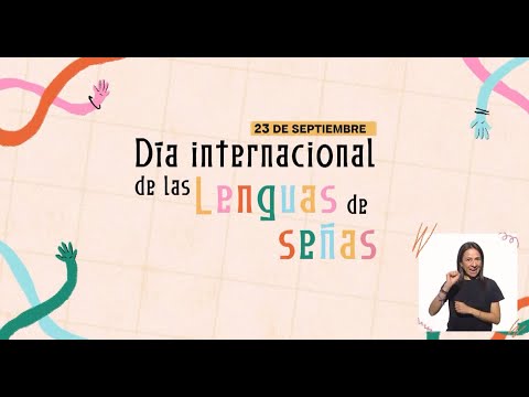 Día Internacional de las Lenguas de Señas - 23 de septiembre