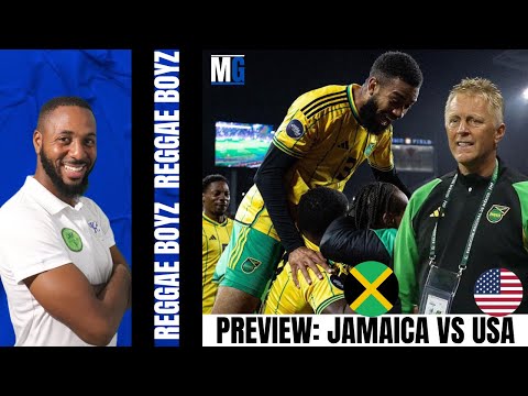 REGGAE BOYZ!! Mentality Is Key Against The USA | JAMAICA vs USA CONCACAF Nations League Preview Show