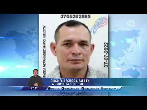 Cinco fallecidos a bala en la Provincia de El Oro