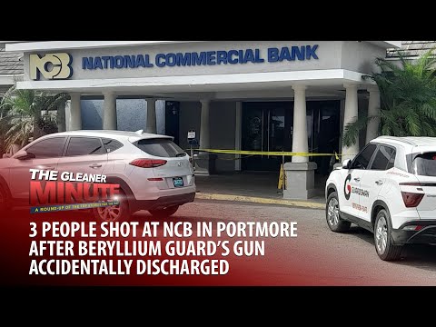 THE GLEANER MINUTE: Three shot at NCB | SOEs imposed in four parishes | Westmoreland 8-y-o dies