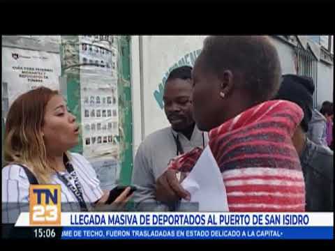 Llegada masiva de deportados al puerto de San Isidro