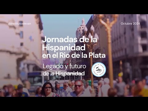 Jornadas de la Hispanidad en el Rio de la Plata