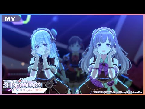 【シャニソン】シャイニーカラーズ「SWEET♡STEP」MV 【アイドルマスター】