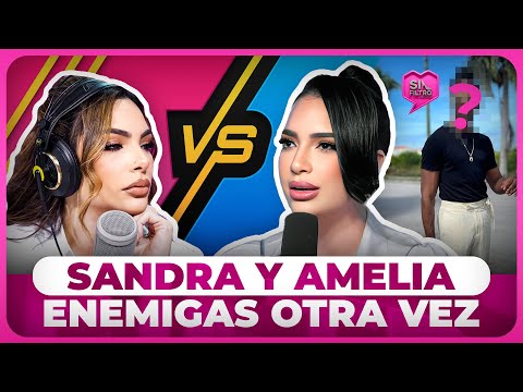 SANDRA BERROCAL Y AMELIA ALCÁNTARA ENEMIGAS POR UN HOMBRE OTRA VEZ