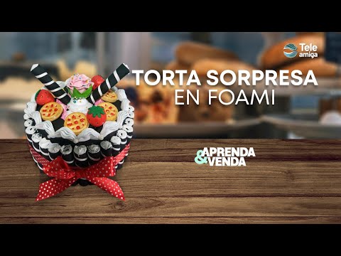 TORTA SORPRESA EN FOAMI en Aprenda y Venda - Teleamiga