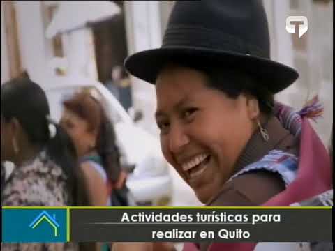 Actividades turísticas para realizar en Quito