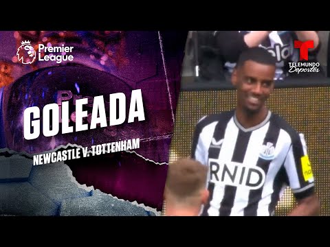 Doblete de Alexander Isak - Newcastle v. Tottenham | Premier League | Telemundo Deportes