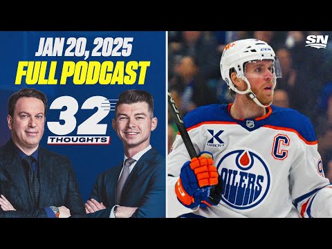 Connor McDavid Has a Mean Streak | 32 Thoughts