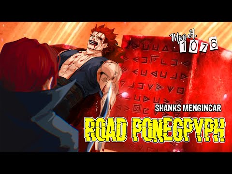 RINGKASAN MINI OP 1076 - SHANKS MENGINCAR ROAD PONEGPYLH MILIK KID!! EUTASS KID MENANTANG AKAGAMI!!!